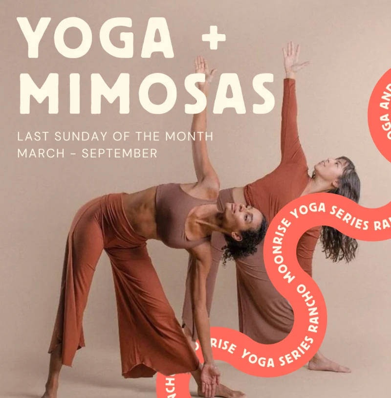 Yoga & Bottomless Mimosas — last Sunday of the month